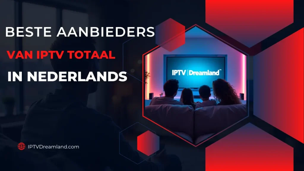 IPTV Totaal in Nederland