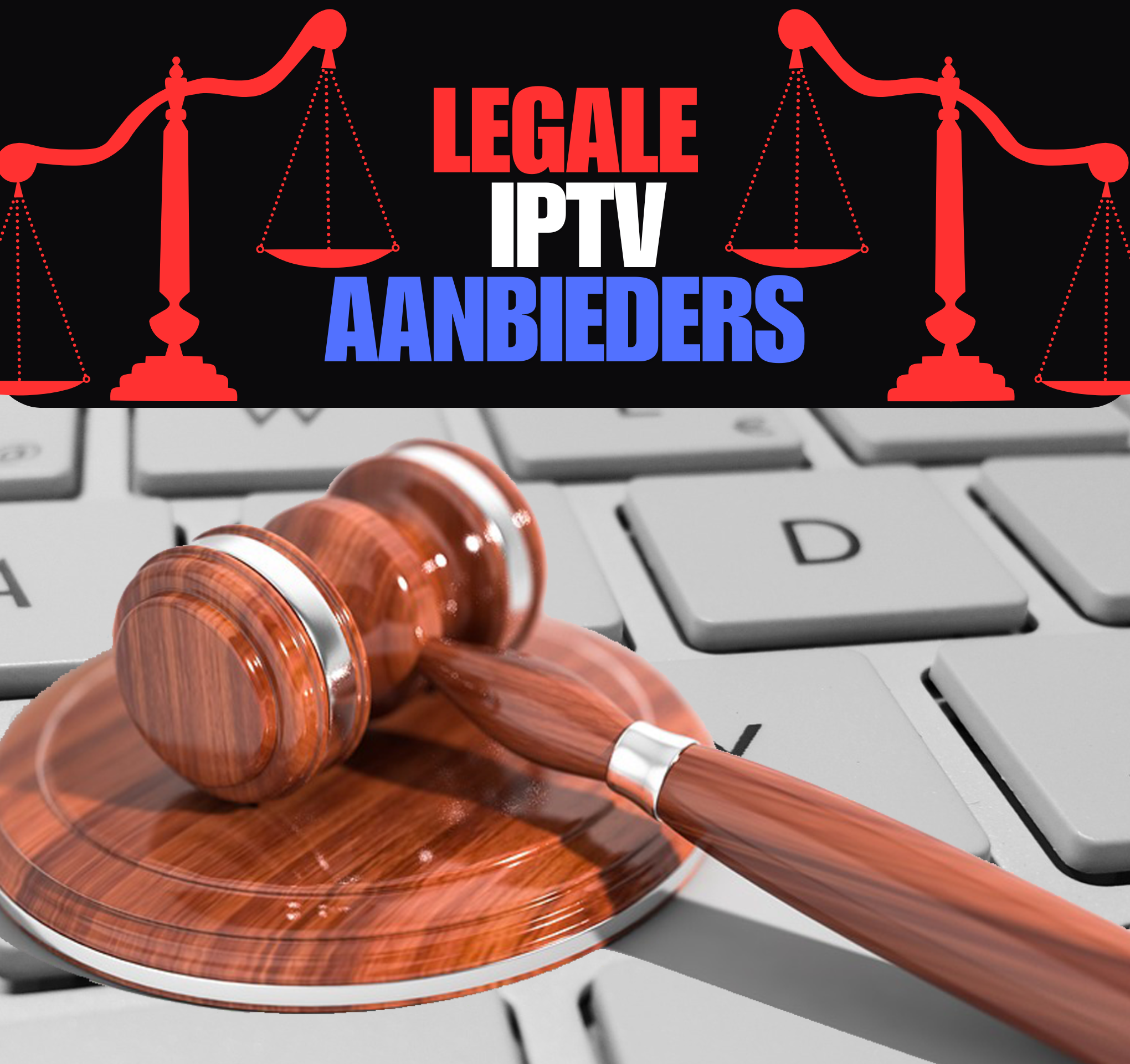 Legale IPTV Aanbieders in Nederland